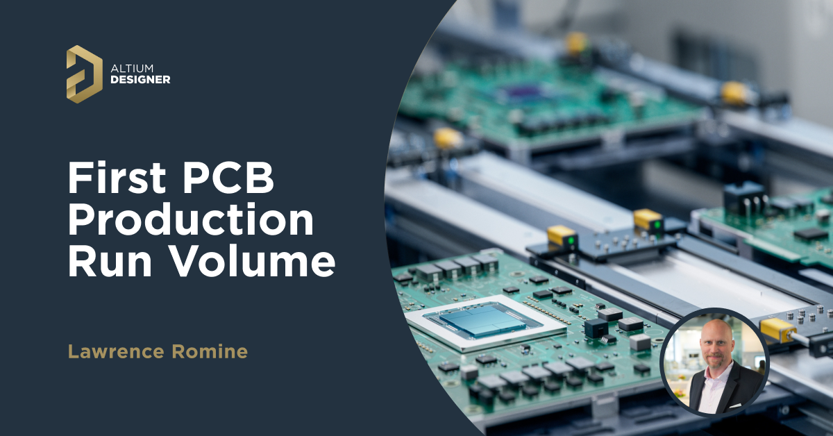 Volume in Your First PCB Manufacturing Run