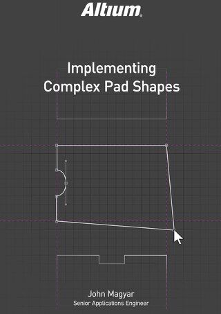 Implementing Complex Pad Shapes