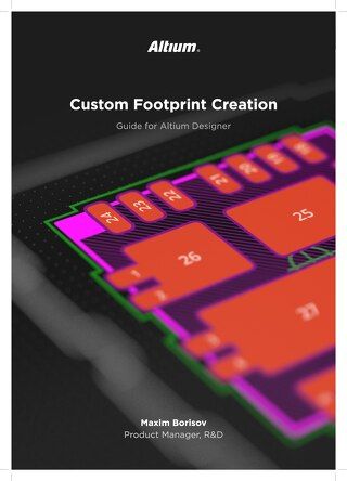 Custom Footprint Creation in Altium Designer