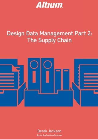 Design Data Management Part 2 — The Supply Chain