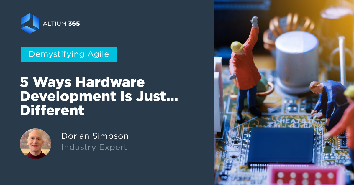5 Ways Hardware Development Is Just… Different