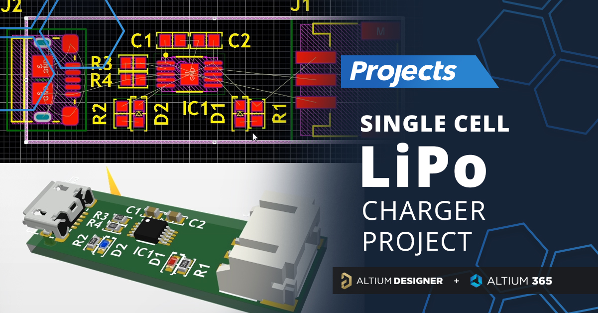 Single Cell Lithium Polymer Battery Charger Project | Projects | Altium