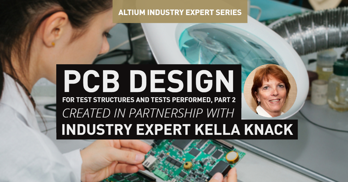 lethal Privilege heap PCB Design For Test Structures And Tests Performed, Part 2 | PCB Design  Blog | Altium