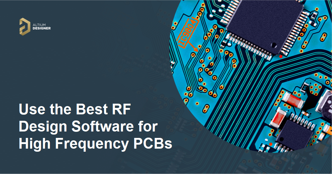 Usa el mejor software para diseño de RF para PCBs de alta frecuencia