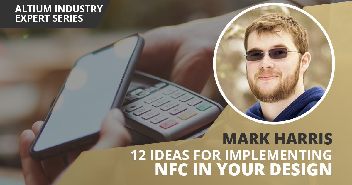 12 Ideas for Implementing NFC in Your Design