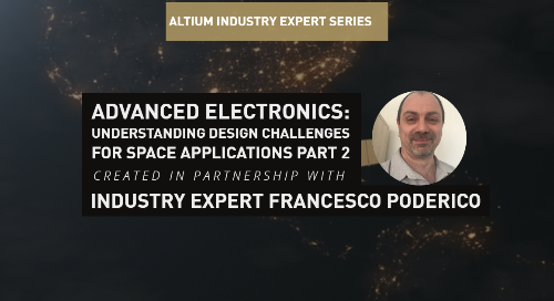 Advanced Electronics: Understanding Design Challenges For Space Applications Part 2
