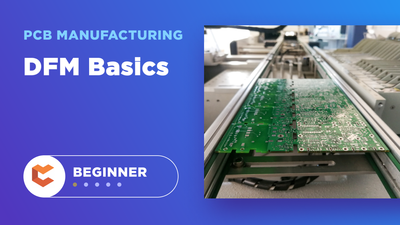 Beginner’s PCB Design for Manufacturing Guidelines