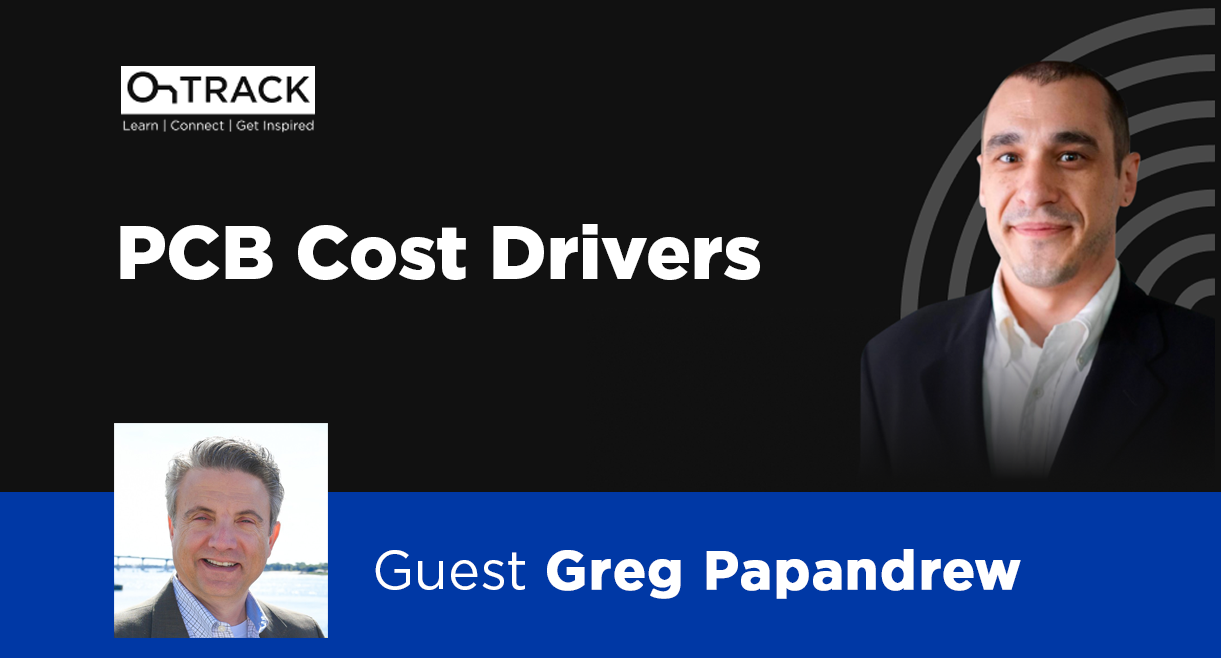 Better PCB Buying with Greg Papandrew