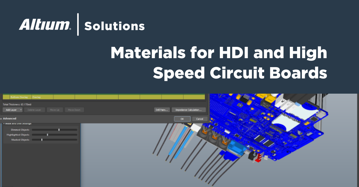 Comparison of PCB Material Properties for High Speed Design and HDI Boards