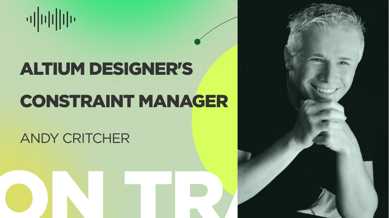 Altium Designer's New Constraint Manager