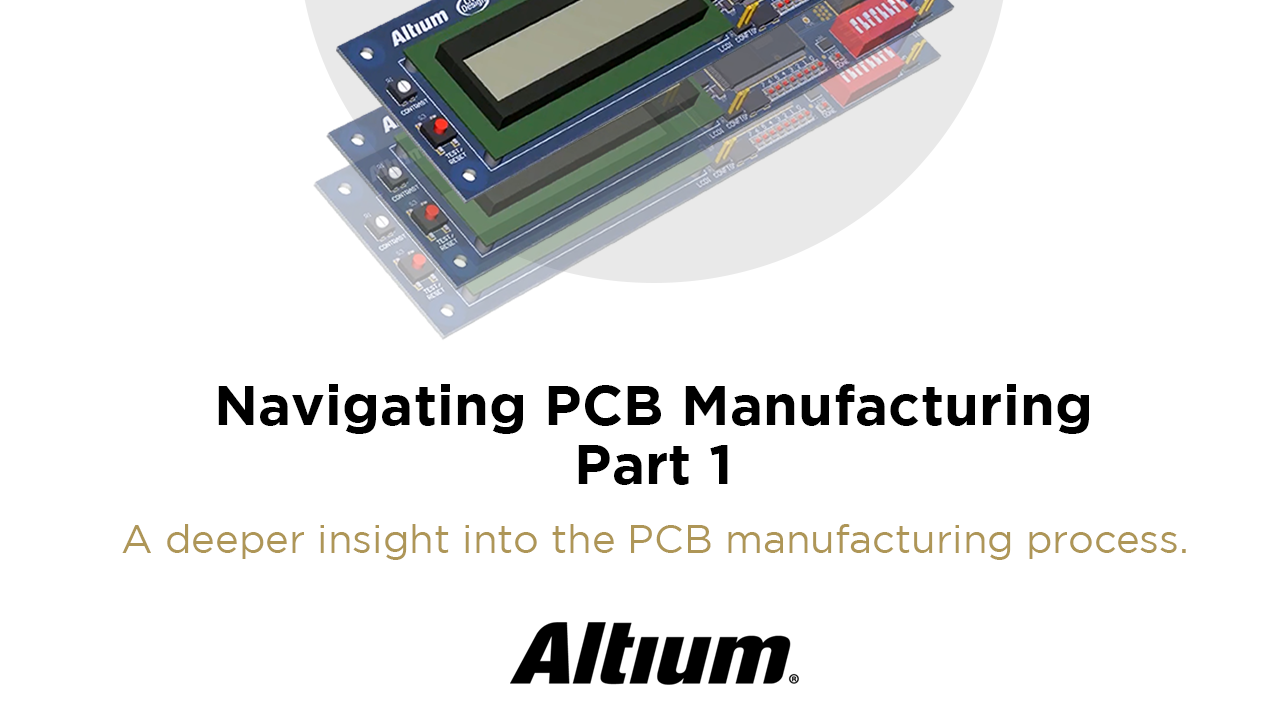 Managing PCB Manufacturing P1