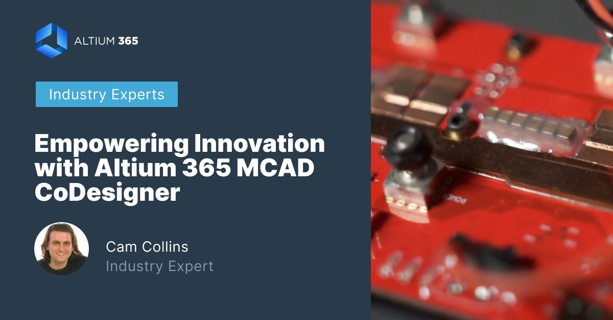 Altium 365 MCAD CoDesigner로 혁신을 지원하는 커버