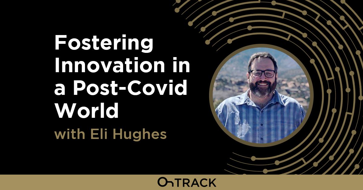 Fostering Innovation in a Post-Covid World