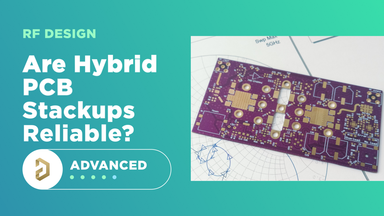 Hybrid PCB Stackup Reliability