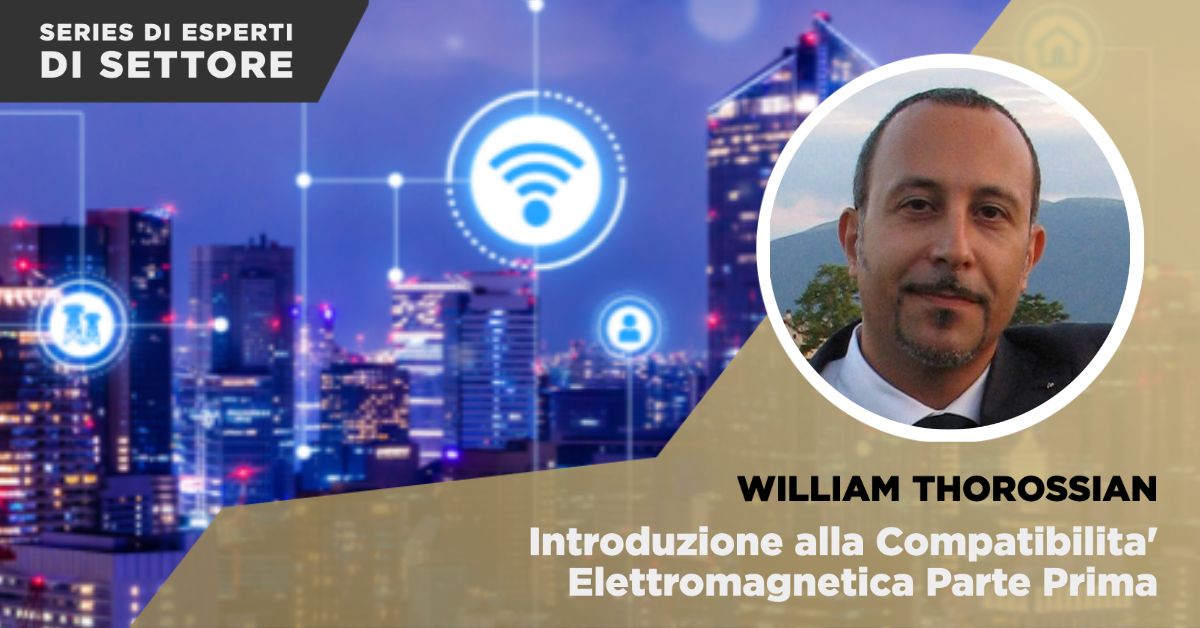 Introduzione alla Compatibilita' Elettromagnetica Parte Prima