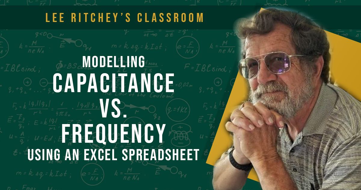Modeling Capacitor Impedance Vs. Frequency Using an Excel Spreadsheet