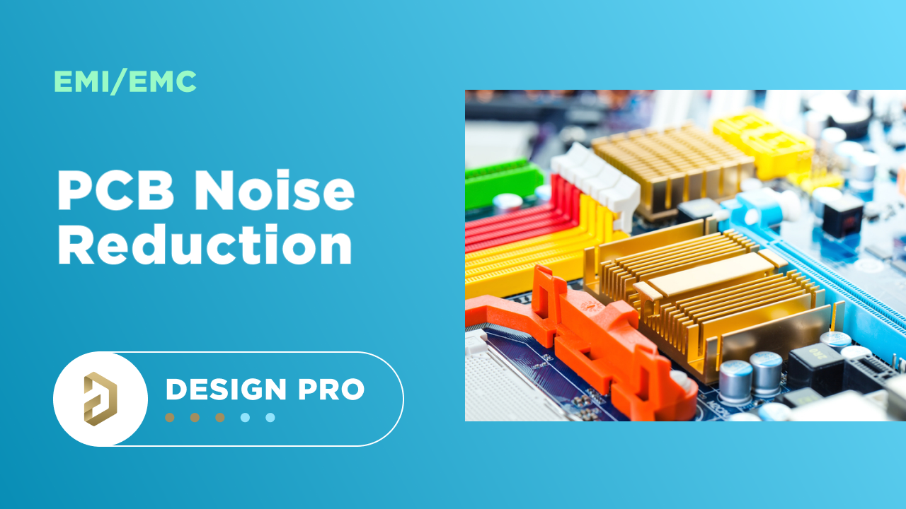 PCB Noise Reduction