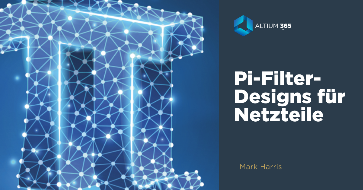 Pi-Filter-Designs für Netzteile
