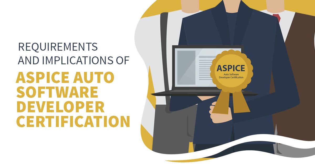 Requirements and Implications of ASPICE Auto Software Developer Certification