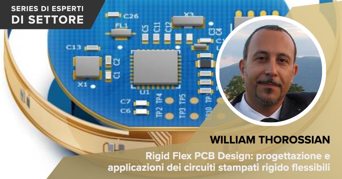 Rigid Flex PCB Design: progettazione e applicazioni dei circuiti stampati rigido flessibili