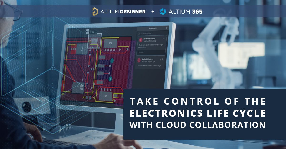 Übernehmen Sie mit Cloud Collaboration die Kontrolle über den Lebenszyklus der Elektronik