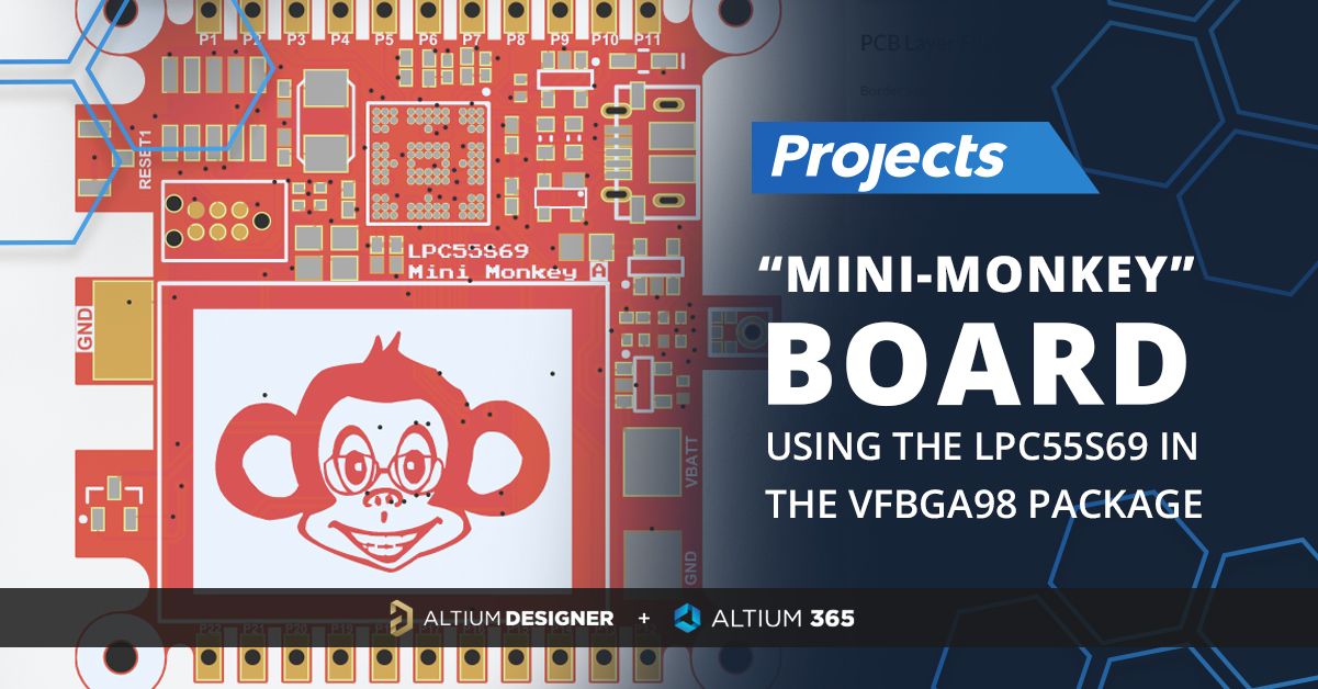 The “Mini Monkey” Board – Using the LPC55S69 in the VFBGA98 Package