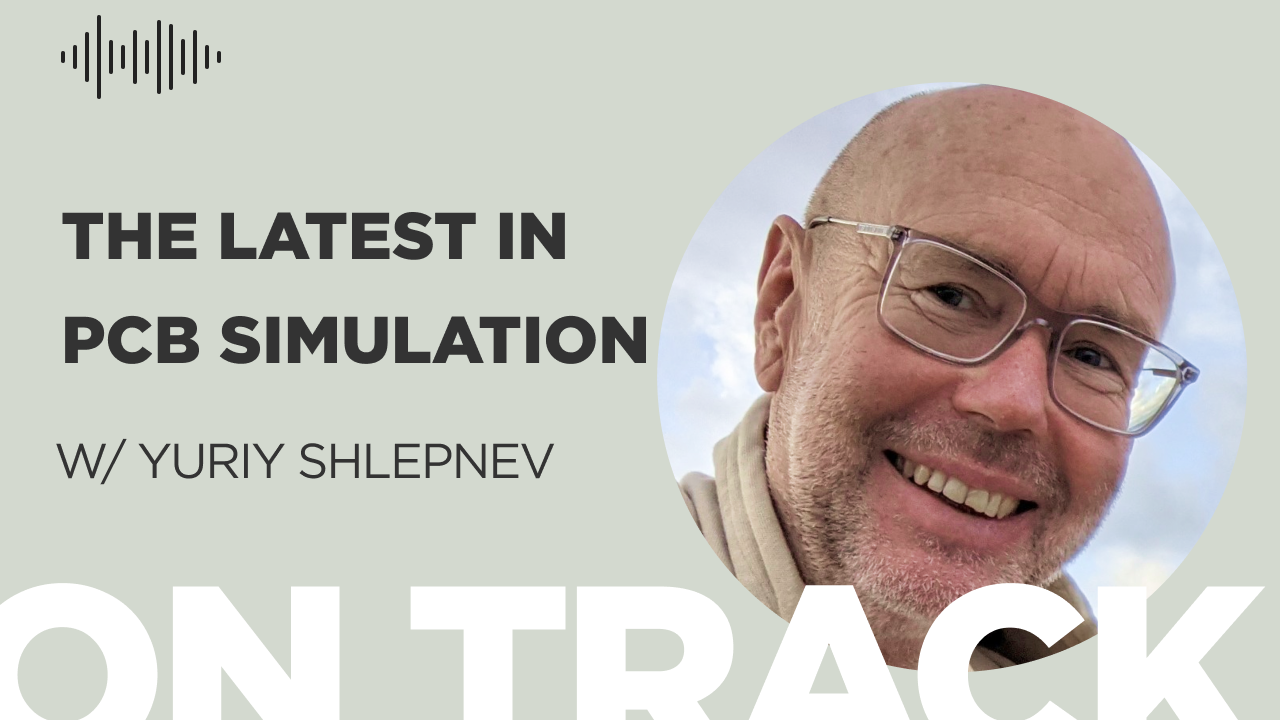 The Latest in PCB Simulation: Expert Insights with Yuriy Shlepnev