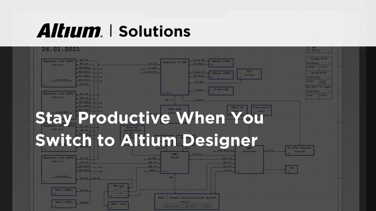Stay Productive When You Switch to Altium Designer
