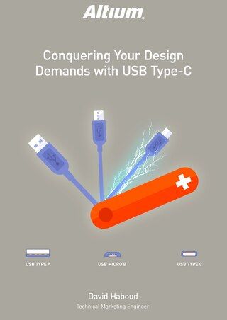 Conquering Your Design Demands with USB Type-C