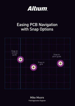 Easing PCB Navigation with Snap Options