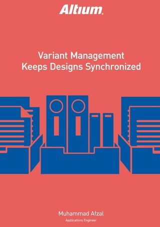 Variant Management Keeps Designs Synchronized