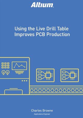 Using the Live Drill Table Improves PCB Production