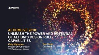 Unleash the Power and Potential of Altium’s Design Rule Capabilities with Kelly Wigington