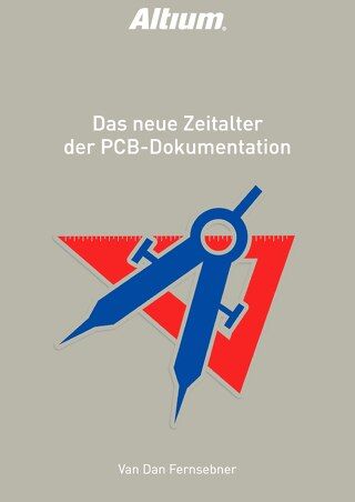 Das neue Zeitalter der PCB-Dokumentation