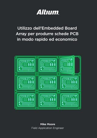 Utilizzo dell'Embedded Board Array per produrre schede PCB in modo rapido ed economico