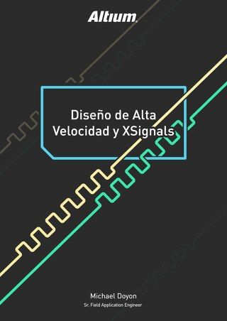 DISEÑO DE ALTA VELOCIDAD Y XSIGNALS