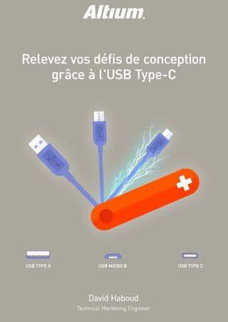 RELEVEZ VOS DÉFIS DE CONCEPTION GRÂCE À L'USB TYPE-C