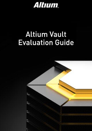 Altium Vault Evaluation Guide