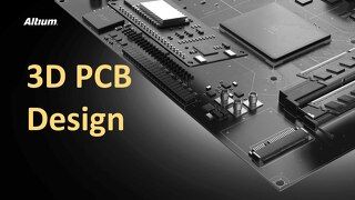 3D PCB Design