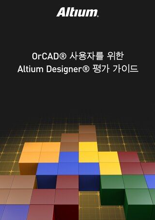 Altium Designer Evaluation Guide For OrCAD Users