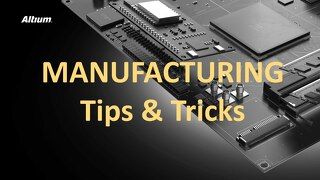 Manufacturing tips and tricks