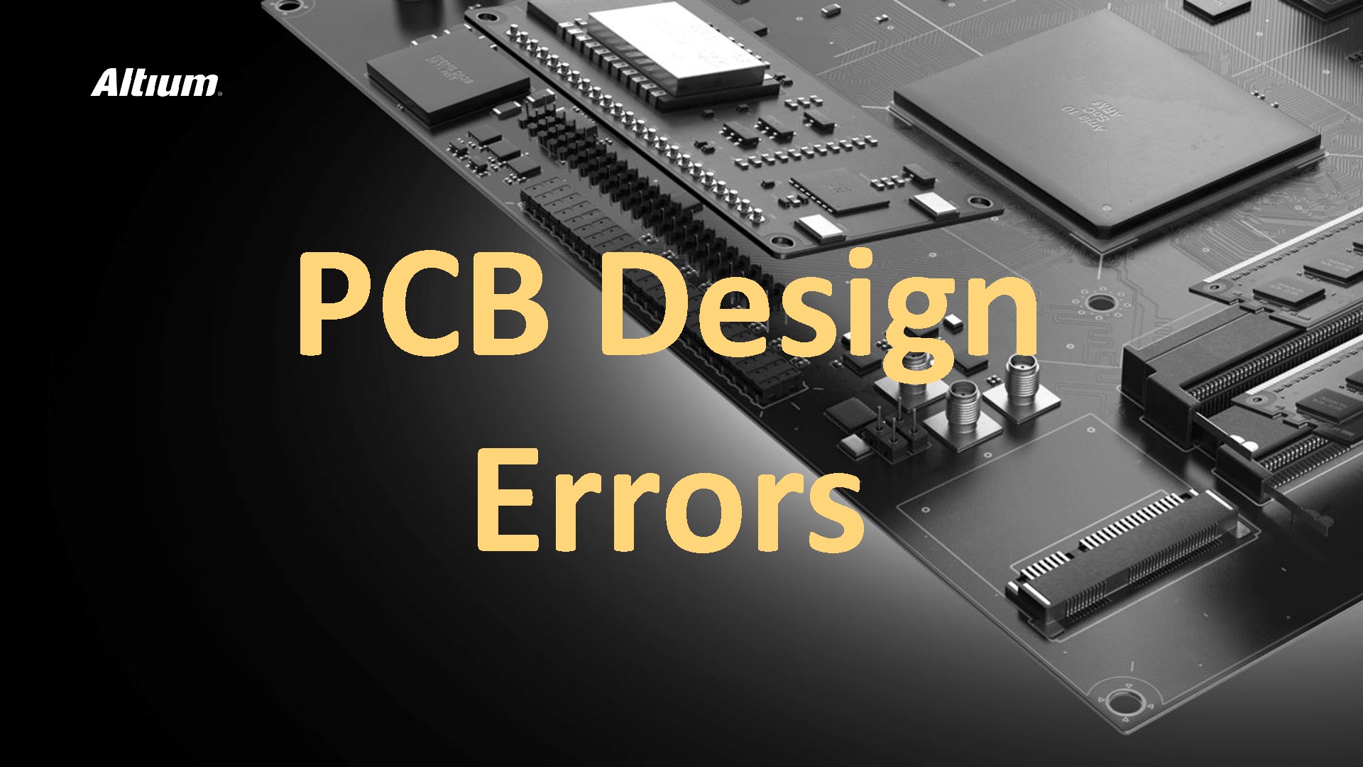 PCB Design Errors Presentation | Altium