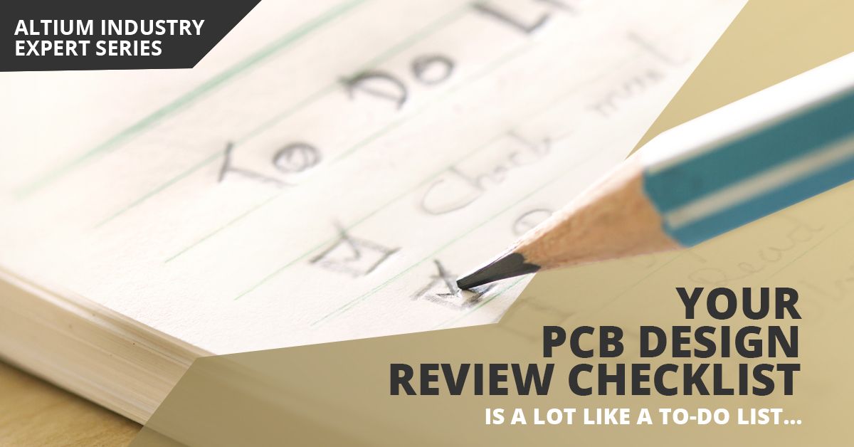 A PCB Design Review Checklist Gets You to Manufacturing Quickly